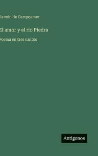 El amor y el rio Piedra