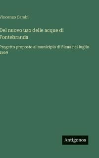Kirjan kansi "Del nuovo uso delle acque di Fontebranda"