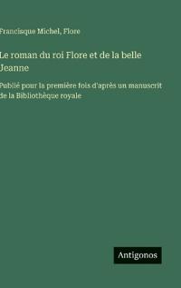 Le roman du roi Flore et de la belle Jeanne
