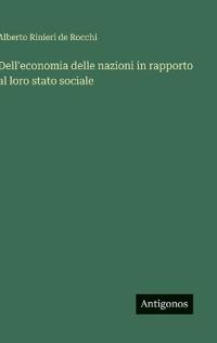 Bokomslag för "Dell'economia delle nazioni in rapporto al loro stato sociale"