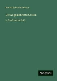 Die Kegelschnitte Gottes