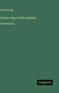 Toisen oma; Kevät-unelma