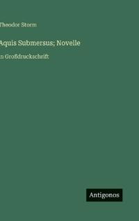 Aquis Submersus; Novelle