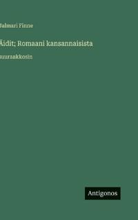 Äidit; Romaani kansannaisista
