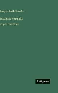 Essais Et Portraits