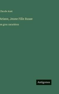 Ariane, Jeune Fille Russe