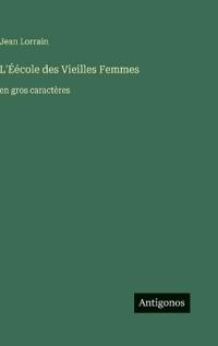 L'Éécole des Vieilles Femmes