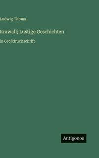 Krawall; Lustige Geschichten