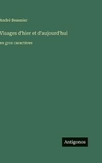 Visages d'hier et d'aujourd'hui