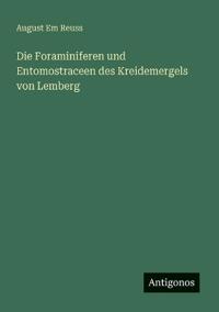 Bokomslag för "Die Foraminiferen und Entomostraceen des Kreidemergels von Lemberg"