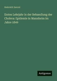 Erstes Lehrjahr in der Behandlung der Cholera