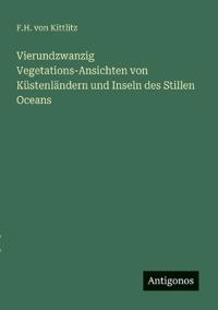 Bokomslag för "Vierundzwanzig Vegetations-Ansichten von Küstenländern und Inseln des Stillen Oceans"