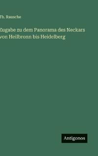 Bokomslag för "Zugabe zu dem Panorama des Neckars von Heilbronn bis Heidelberg"