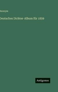 Deutsches Dichter-Album für 1859
