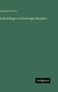Bokomslag för "Volksklänge in Altenburger Mundart"