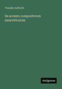 De accentu compositorum sanscriticorum