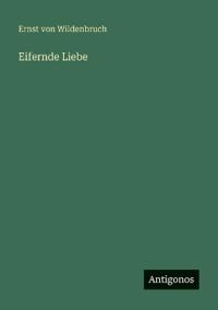 Eifernde Liebe
