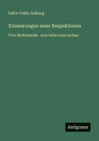 Erinnerungen einer Respektlosen