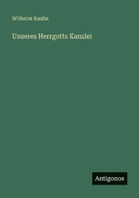 Unseres Herrgotts Kanzlei