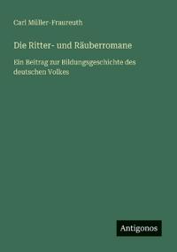 Die Ritter- und Räuberromane