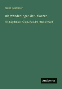 Die Wanderungen der Pflanzen