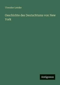 Geschichte des Deutschtums von New York