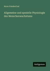 Kirjan kansi "Allgemeine Und Spezielle Physiologie Des Menschenwachstums"