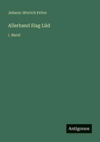 Allerhand Slag Lüd