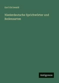 Niederdeutsche Sprichwörter und Redensarten