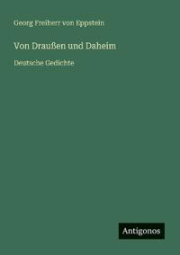 Von Draußen und Daheim