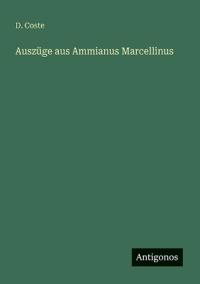 Auszüge aus Ammianus Marcellinus