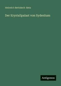 Der Krystallpalast von Sydenham