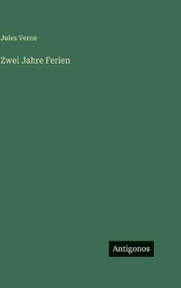 Zwei Jahre Ferien