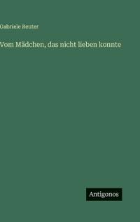 Vom Mädchen, das nicht lieben konnte