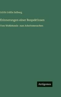 Erinnerungen einer Respektlosen