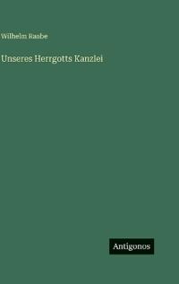 Unseres Herrgotts Kanzlei