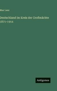 Bokomslag för "Deutschland im Kreis der Großmächte 1871-1914"
