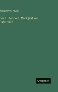 Der hl. Leopold, Markgraf von Österreich