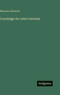 Grundzüge der Lehre Darwins