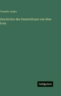 Geschichte des Deutschtums von New York