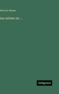 Sau suihste iut ...