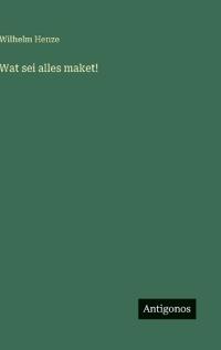 Wat sei alles maket!