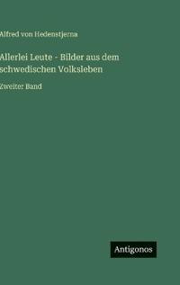 Kirjan kansi "Allerlei Leute - Bilder aus dem schwedischen Volksleben"