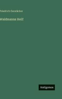 Waidmanns Heil!