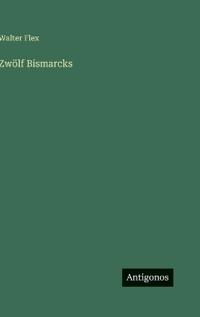 Zwölf Bismarcks