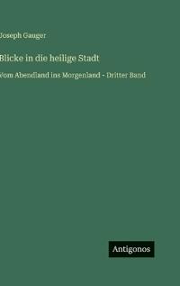 Blicke in die heilige Stadt