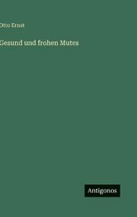 Gesund und frohen Mutes