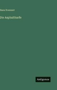Die Asphaltharfe