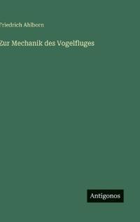 Zur Mechanik des Vogelfluges