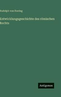 Entwicklungsgeschichte des römischen Rechts